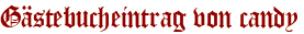 Gästebucheintrag von candy