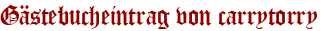 Gästebucheintrag von carrytorry