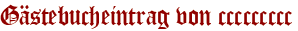 Gästebucheintrag von ccccccccc