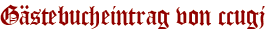 Gästebucheintrag von ccugj