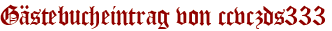 Gästebucheintrag von ccvczds333