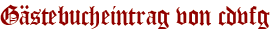 Gästebucheintrag von cdvfg