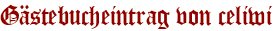 Gästebucheintrag von celiwi