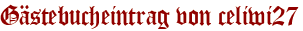 Gästebucheintrag von celiwi27