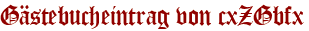 Gästebucheintrag von cxZGbfx