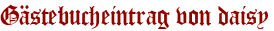 Gästebucheintrag von daisy