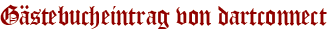 Gästebucheintrag von dartconnect