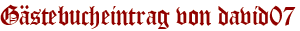 Gästebucheintrag von david07
