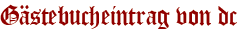 Gästebucheintrag von dc