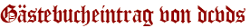 Gästebucheintrag von dcvds