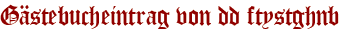Gästebucheintrag von dd ftystghnb