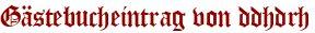 Gästebucheintrag von ddhdrh