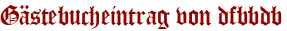 Gästebucheintrag von dfbbdb