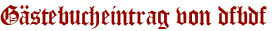 Gästebucheintrag von dfbdf