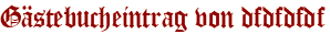 Gästebucheintrag von dfdfdfdf