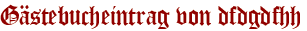 Gästebucheintrag von dfdgdfhh