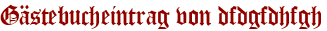 Gästebucheintrag von dfdgfdhfgh