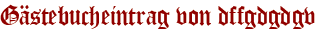 Gästebucheintrag von dffgdgdgv