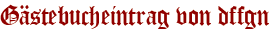 Gästebucheintrag von dffgn