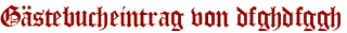 Gästebucheintrag von dfghdfggh
