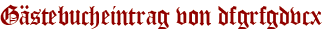 Gästebucheintrag von dfgrfgdvcx
