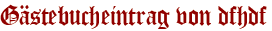 Gästebucheintrag von dfhdf