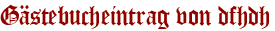 Gästebucheintrag von dfhdh