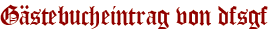Gästebucheintrag von dfsgf