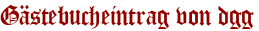 Gästebucheintrag von dgg
