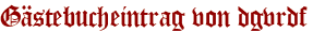 Gästebucheintrag von dgvrdf