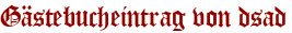 Gästebucheintrag von dsad
