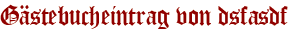 Gästebucheintrag von dsfasdf