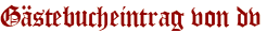 Gästebucheintrag von dv