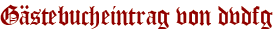 Gästebucheintrag von dvdfg
