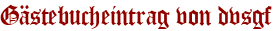 Gästebucheintrag von dvsgf