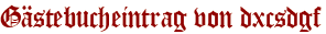 Gästebucheintrag von dxcsdgf