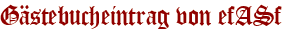 Gästebucheintrag von efASf
