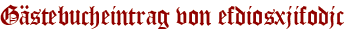 Gästebucheintrag von efdiosxjifodjc