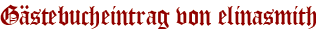 Gästebucheintrag von elinasmith