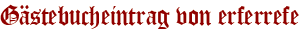 Gästebucheintrag von erferrefe