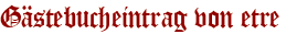 Gästebucheintrag von etre