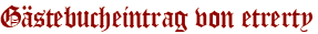 Gästebucheintrag von etrerty