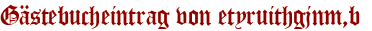 Gästebucheintrag von etyruithgjnm,b