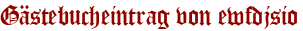 Gästebucheintrag von ewfdjsio
