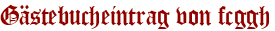 Gästebucheintrag von fcggh