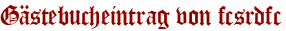 Gästebucheintrag von fcsrdfc