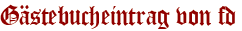 Gästebucheintrag von fd