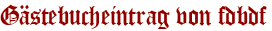 Gästebucheintrag von fdbdf