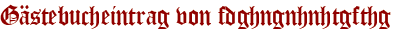 Gästebucheintrag von fdghngnhnhtgfthg