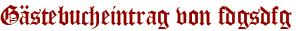 Gästebucheintrag von fdgsdfg
